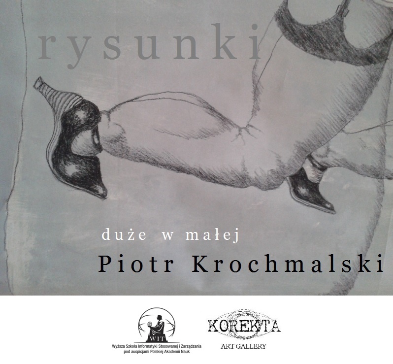 Wystawa Duże w małej - Piotr Krochmalski